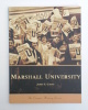 Marshall University (The Campus History Series)